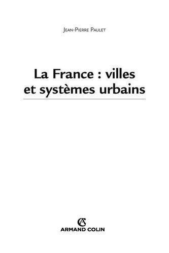 ﻿فرانسه: شهرها و سیستم های شهری