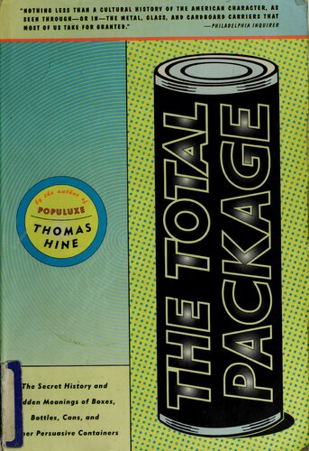 ﻿بسته کل: تاریخچه مخفی و معانی پنهان جعبه ها، بطری ها، قوطی ها و سایر ظروف متقاعد کننده