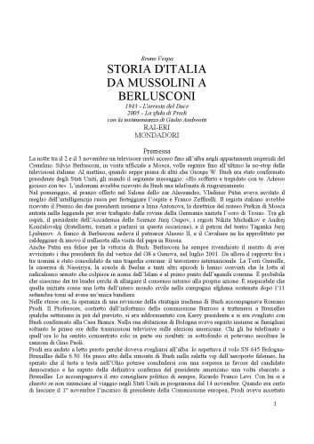 ﻿تاریخ ایتالیا از موسولینی تا برلوسکونی. 1943 دستگیری دوسه، 2005 چالش پرودی. با شهادت جولیو آندرئوتی