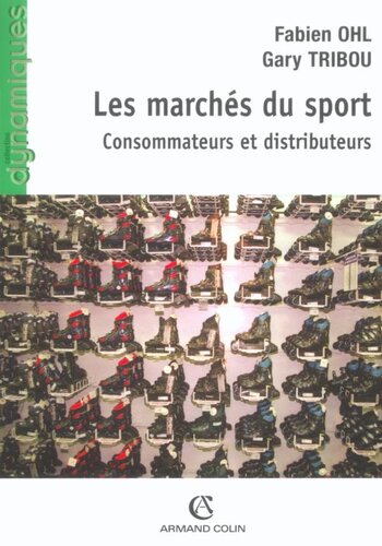 ﻿بازارهای ورزشی: مصرف کنندگان و توزیع کنندگان