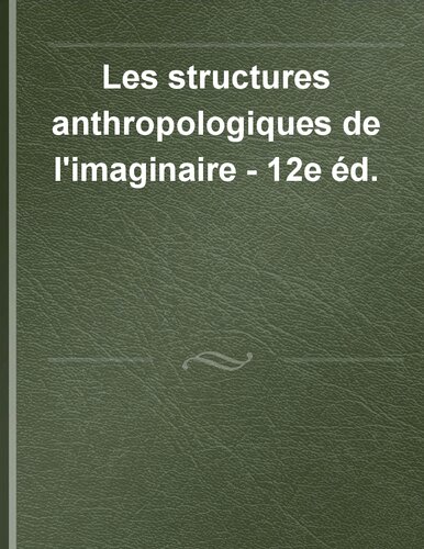 ﻿ساختارهای انسان شناختی تخیل - ویرایش دوازدهم.