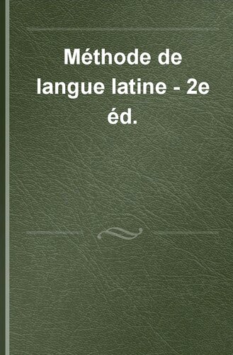 ﻿روش زبان لاتین: خواندن، درک و ترجمه متون لاتین
