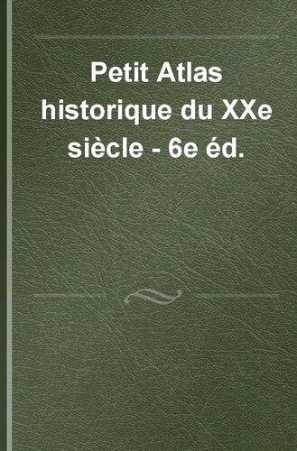 ﻿اطلس تاریخی کوچک قرن بیستم - ویرایش ششم.