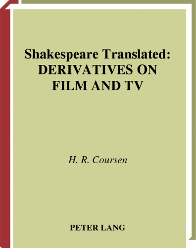 ﻿ترجمه شکسپیر: مشتقات در فیلم و تلویزیون (مطالعات شکسپیر، ج. 15)