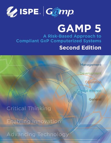 ﻿GAMP 5: رویکردی مبتنی بر ریسک برای سیستم‌های کامپیوتری GxP سازگار (نسخه دوم)