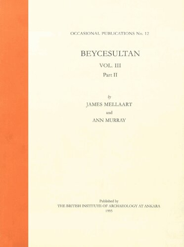 ﻿Beycesultan 3.2: سفال‌های عصر مفرغ متاخر و سفال‌های فریگی و اشیاء کوچک عصر مفرغ میانی و پسین