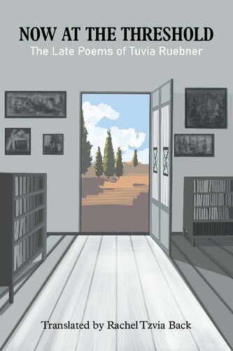 ﻿اکنون در آستانه: شعرهای متأخر توویا روبنر
