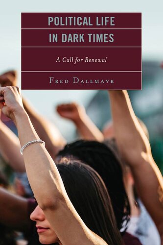 ﻿زندگی سیاسی در دوران تاریک: فراخوانی برای تجدید (ایمان و سیاست: الهیات سیاسی در یک کلید جدید)