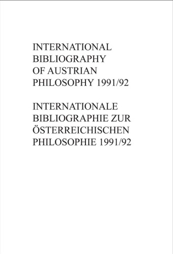 کتابشناسی بین المللی فلسفه اتریش Internationale Bibliographie zur osterreichischen Philosophie. IBOP 1991 1992 (Studien zur osterreichischen ... (Studien Zur Oesterreichischen Philosophie)