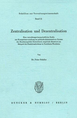﻿تمرکز و عدم تمرکز: یک مطالعه اداری در مورد توزیع صلاحیت ها در سیستم سیاسی-اداری ... در نوردراین-وستفالن (نسخه آلمانی)