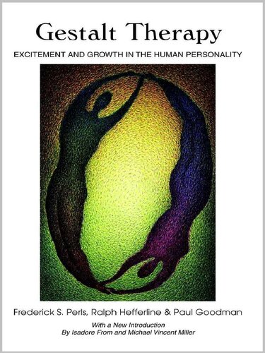 ﻿گشتالت درمانی: هیجان و رشد در شخصیت انسان
