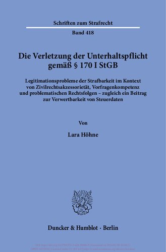 ﻿نقض تعهدات نگهداری طبق § 170 I StGB: مشکلات مشروعیت مسئولیت کیفری در زمینه لوازم جانبی قانون مدنی، صلاحیت سؤال اولیه و پیامدهای قانونی مشکل ساز - در عین حال سهمی در قابلیت استفاده از داده های مالیاتی.