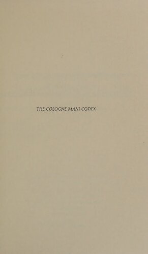 ﻿کدکس مانی کلن (P. Colon. inv. nr. 4780) : در مورد منشأ بدن او