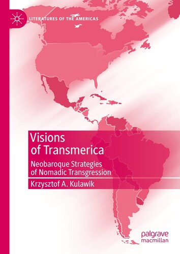 ﻿Visions of Transmerica: Strategies Neobaroque of Nomadic Transgression