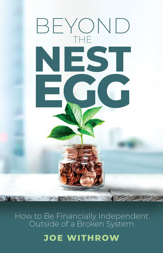 ﻿Beyond the Nest Egg: چگونه در خارج از یک سیستم شکسته از نظر مالی مستقل باشیم