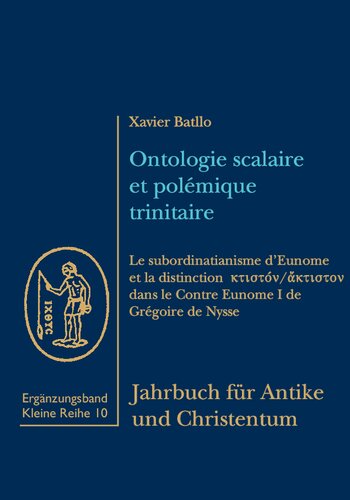 ﻿مقیاس تثلیث و هستی شناسی جدال. jahrbuch für antike und Christum. ergänzungsbände. کلین ریه