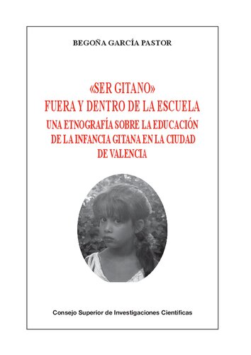﻿«کولی بودن» بیرون و درون مدرسه: قوم نگاری در مورد آموزش کودکی کولی ها در شهر والنسیا: قوم نگاری درباره... کودکی کولی در شهر والنسیا