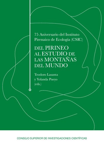 ﻿هفتاد و پنجمین سالگرد انستیتوی بوم‌شناسی پیرنه (CSIC): از پیرنه تا مطالعه کوه‌های جهان