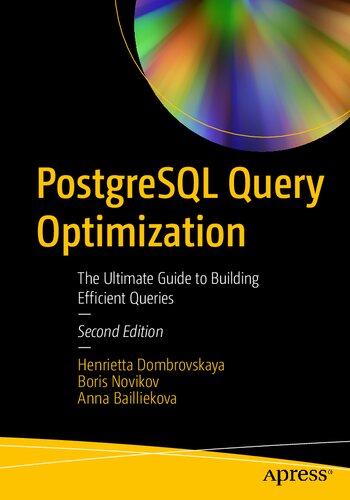 ﻿PostgreSQL Query Optimization: راهنمای نهایی برای ایجاد پرس و جوهای کارآمد