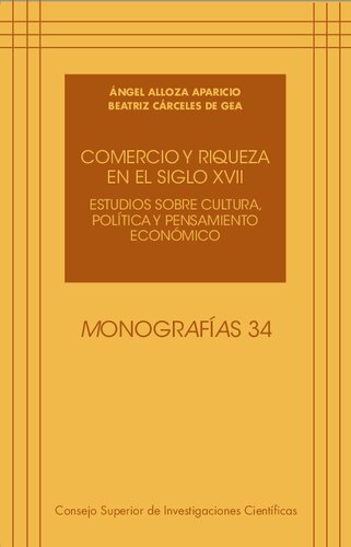 ﻿تجارت و ثروت در قرن هفدهم: مطالعات فرهنگ، سیاست و اندیشه اقتصادی: مطالعات فرهنگ، سیاست و اندیشه اقتصادی
