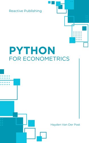 ﻿Python for Econometrics: Bridging Data Science and Economic Analysis: راهنمای جامع پایتون برای اقتصاد سنجی