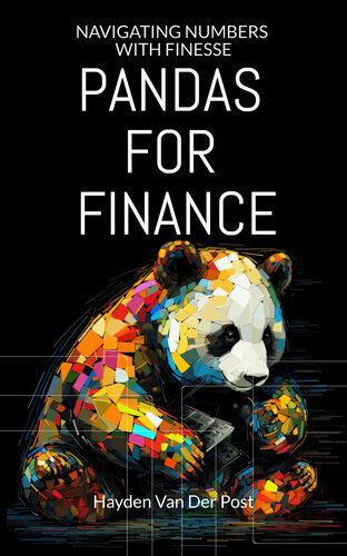 ﻿Pandas for Finance: Navigating Numbers with Finesse (کتاب Python for Finance 4)