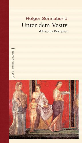 ﻿زیر وزوویوس: زندگی روزمره در پمپئی