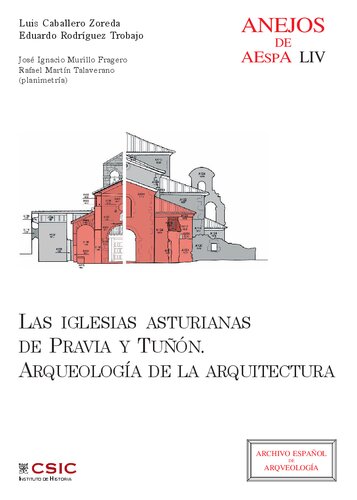 ﻿کلیساهای آستریایی پراویا و تونیون: باستان شناسی معماری: باستان شناسی معماری