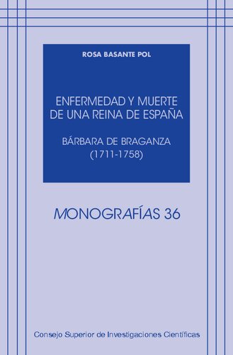 ﻿بیماری و مرگ یک ملکه اسپانیا: باربارا د براگانزا (1711-1758): باربارا د براگانزا (1711-1758)