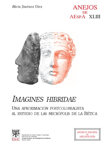﻿Imagines hibridae: رویکردی پسااستعماری برای مطالعه گورستان های Baetica و بحث در مورد 
