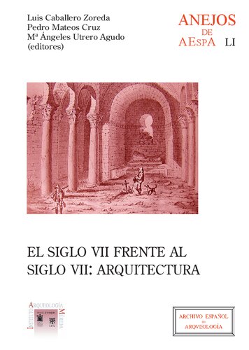 ﻿قرن هفتم در مقابل قرن هفتم: معماری: (Visigoths and Umeyas, 4, Mérida 2006)