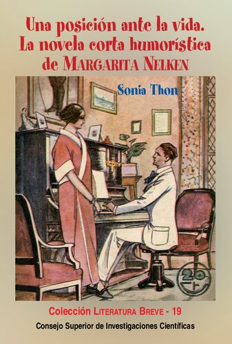 ﻿Una Posición Ante la vida : la novela corta humorística de Margarita Nelken: La novela corta humorística de Margarita Nelken