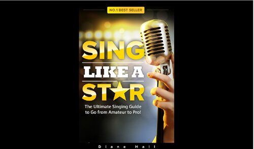 ﻿مثل یک ستاره بخوان: راهنمای آواز نهایی برای رفتن از آماتور به حرفه ای!