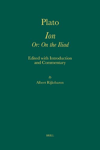﻿افلاطون یون: یا: در ایلیاد (مطالعات آمستردام در فیلولوژی کلاسیک، 14)