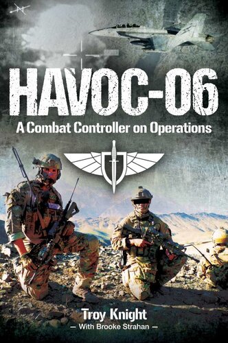 ﻿Havoc-06: A Combat Controller on Operations