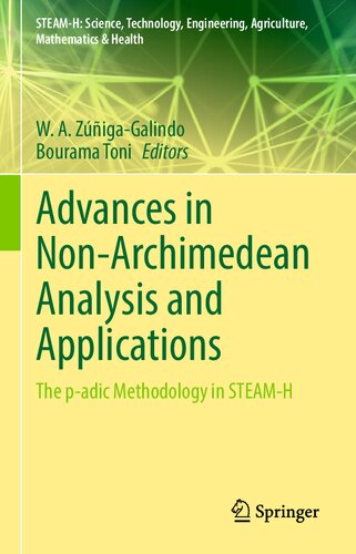 ﻿پیشرفت در تحلیل و کاربردهای غیر ارشمیدسی: روش p-adic در STEAM-H (STEAM-H: علم، فناوری، مهندسی، کشاورزی، ریاضیات