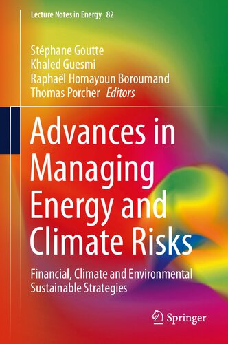 ﻿پیشرفت‌ها در مدیریت انرژی و خطرات آب و هوایی: استراتژی‌های پایدار مالی، اقلیمی و زیست‌محیطی (یادداشت‌های سخنرانی در انرژی، 82)