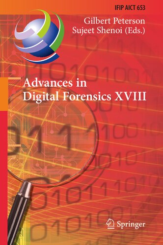 ﻿پیشرفت در Digital Forensics XVIII: هجدهمین کنفرانس بین المللی IFIP WG 11.9، رویداد مجازی، 3 تا 4 ژانویه 2022، مقالات منتخب اصلاح شده (IFIP ... و فناوری ارتباطات، 653)