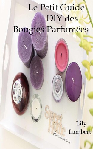﻿راهنمای کوچک DIY برای شمع های معطر