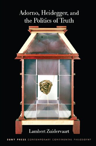﻿آدورنو، هایدگر و سیاست حقیقت (فلسفه قاره ای معاصر سانی)