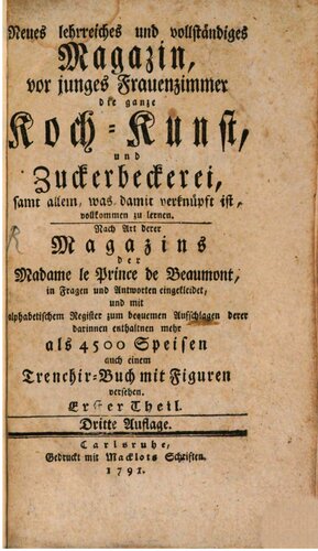 ﻿مجله جدید آموزنده و کامل، در مقابل زنان جوان، برای یادگیری کامل هنر آشپزی، و Zuckerbeckerei [قنادی]، از جمله هر چیزی که همراه آن است.