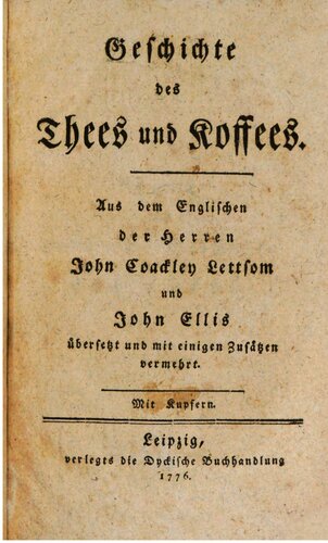 ﻿﻿Geschichte des Thees und Coffees [Tees und Kaffees]