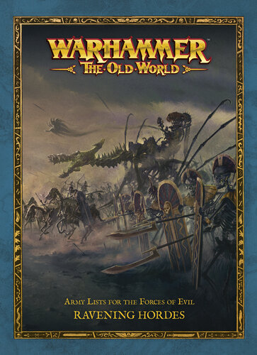 ﻿Warhammer The Old World Ravening Hordes