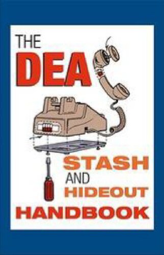 ﻿کتاب DEA Stash and Hideout Handbook