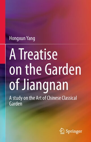 ﻿رساله ای در باغ جیانگ نان: مطالعه ای در مورد هنر باغ کلاسیک چینی