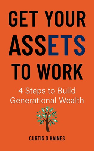 ﻿دارایی های خود را به کار بگیرید: 4 گام برای ایجاد ثروت نسلی