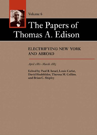 ﻿مقالات توماس ادیسون جلد 6 برق انداختن نیویورک و خارج از کشور 1881-1883