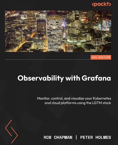 ﻿قابلیت مشاهده با Grafana: نظارت، کنترل و تجسم Kubernetes و پلت فرم های ابری خود با استفاده از پشته LGTM