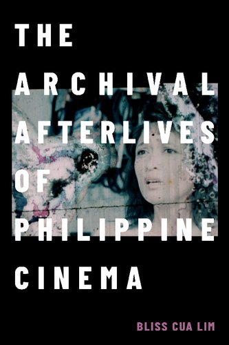 ﻿The Archival Afterlives of Philippine Cinema (کتاب Camera Obscura)