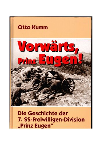 ﻿اتو کوم - رو به جلو ، شاهزاده یوژن! تاریخچه بخش داوطلبانه هفتم SS 